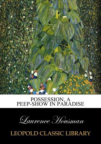 Possession, a peep-show in paradise