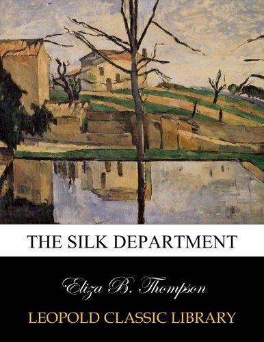 The silk department