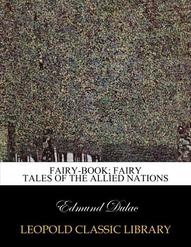 Fairy-book; fairy tales of the allied nations