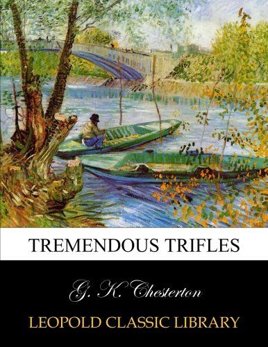 Tremendous trifles