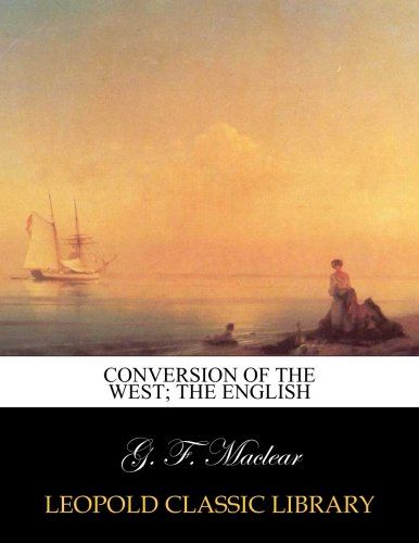 Conversion of the West; The English