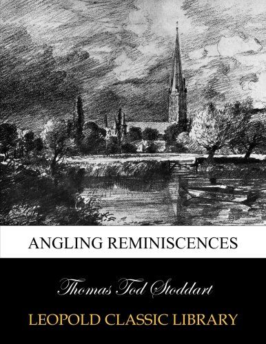 Angling reminiscences