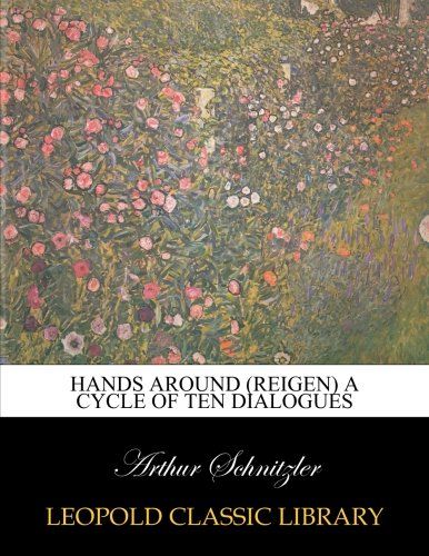 Hands around (Reigen) a cycle of ten dialogues