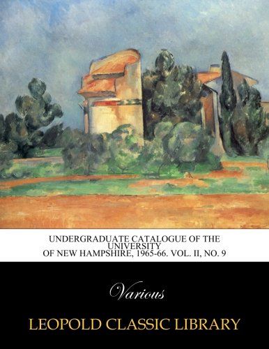 Undergraduate catalogue of the University of New Hampshire, 1965-66. Vol. II, No. 9