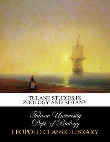 Tulane studies in zoology and botany