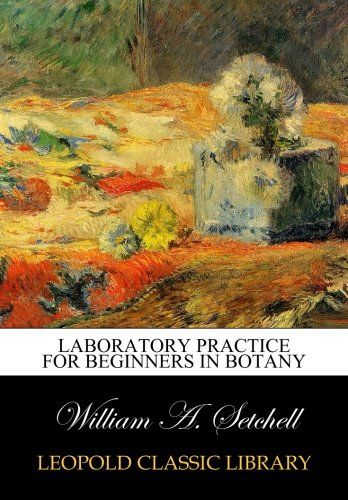 Laboratory practice for beginners in botany