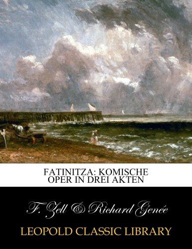 Fatinitza: komische Oper in drei Akten (German Edition)