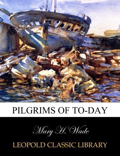 Pilgrims of to-day