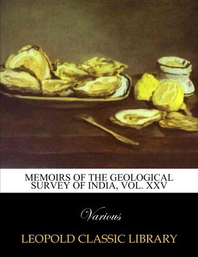 Memoirs of the Geological Survey of India, Vol. XXV (Ndonga Edition)