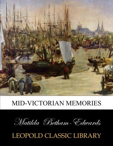 Mid-Victorian memories