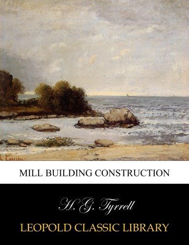 Mill building construction