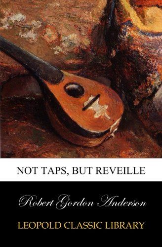 Not taps, but reveille