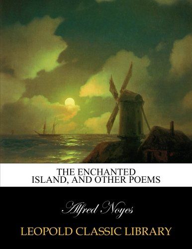 The enchanted island, and other poems