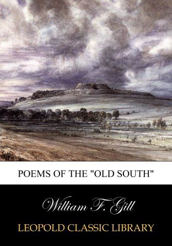 Poems of the "Old South"