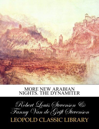 More new Arabian nights. The dynamiter