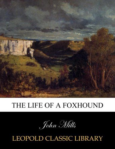 The life of a foxhound