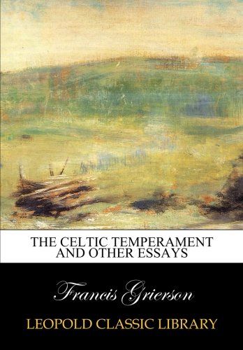 The Celtic temperament and other essays