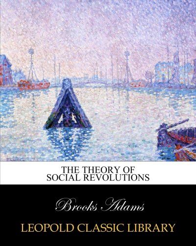 The theory of social revolutions