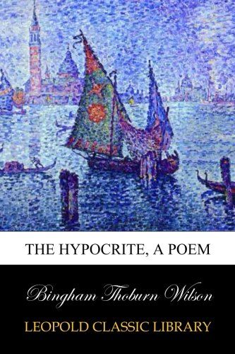 The hypocrite, a poem