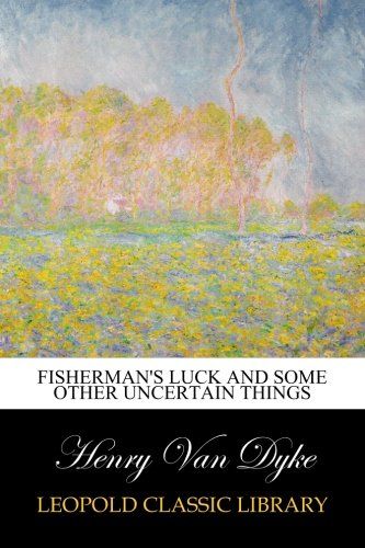 Fisherman's luck and some other uncertain things