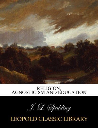 Religion, agnosticism and education