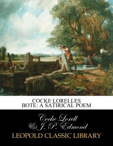 Cocke Lorelles Bote: A Satirical Poem