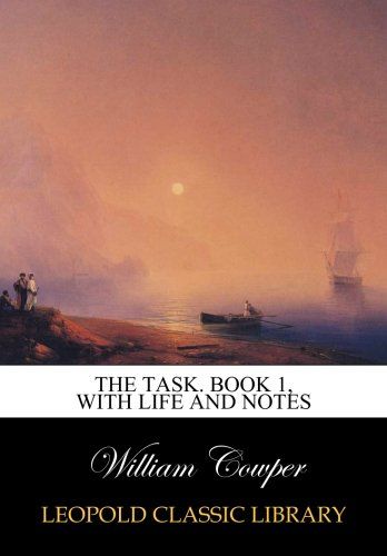 The task. Book 1, with life and notes
