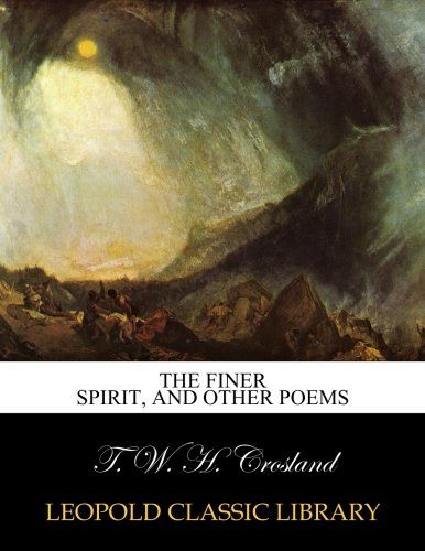 The finer spirit, and other poems