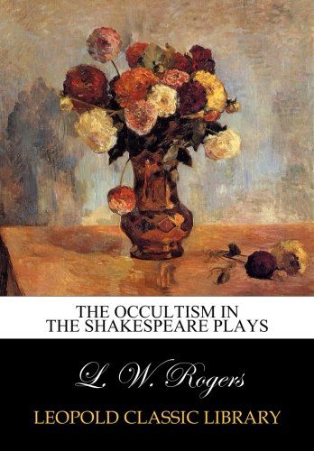 The Occultism in the Shakespeare Plays