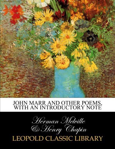 John Marr and other poems, with an introductory note