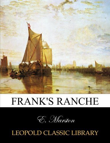 Frank's ranche