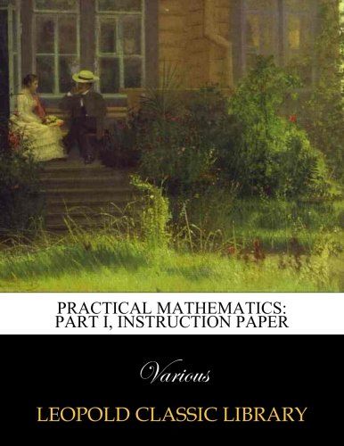 Practical mathematics: Part I, Instruction paper