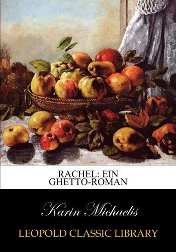 Rachel: ein Ghetto-Roman (German Edition)
