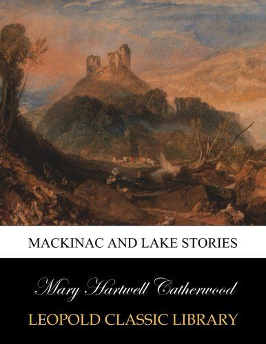 Mackinac and lake stories
