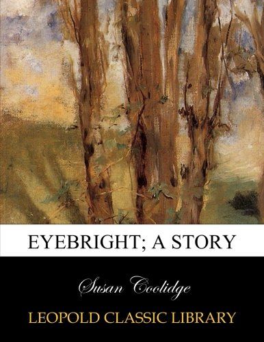 Eyebright; a story
