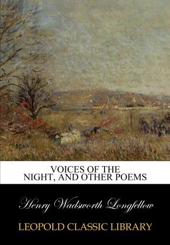 Voices of the night, and other poems