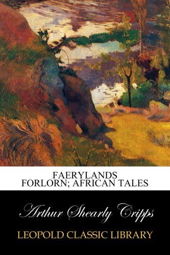 Faerylands forlorn; African tales