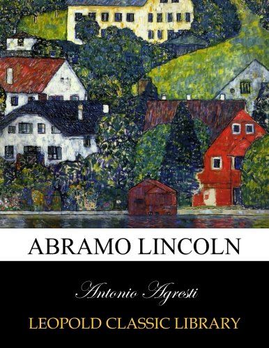 Abramo Lincoln (Italian Edition)
