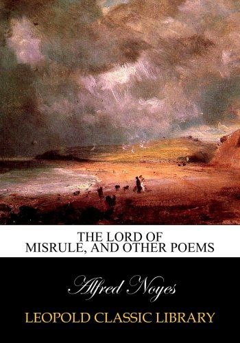 The lord of misrule, and other poems