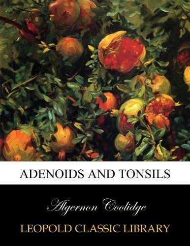 Adenoids and tonsils