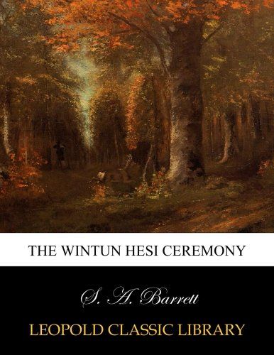 The Wintun Hesi ceremony
