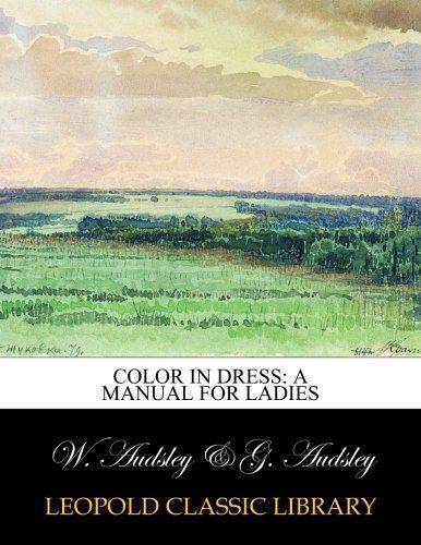 Color in dress: a manual for ladies