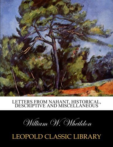 Letters from Nahant, historical, descriptive and miscellaneous