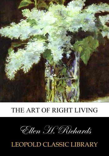 The art of right living