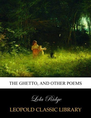 The Ghetto, and other poems