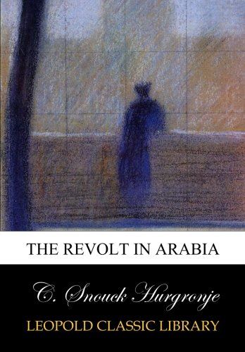 The Revolt in Arabia
