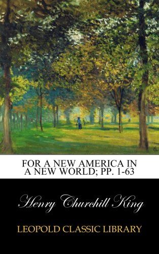 For a new America in a new world; pp. 1-63