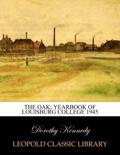 The Oak; yearbook of Louisburg College 1945