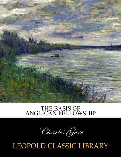 The basis of Anglican fellowship