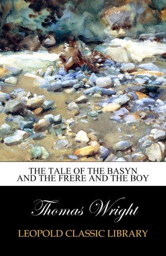 The tale of the basyn and the Frere and the boy